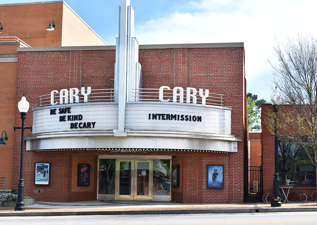 Picture of Cary Theatre, closed with "Be Safe, Be Kind, Be Cary" on the marquee.