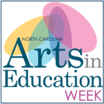 NC Arts In Education Week