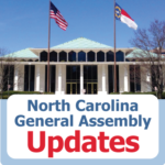 North Carolina General Assembly Updates