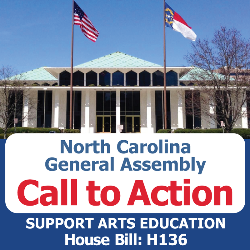 NC General Assembly Call to Action Support Arts Education House Bill 136