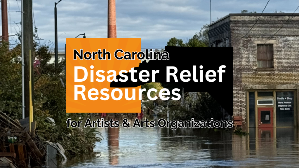 NC Arts Disaster Relief Resources – Arts North Carolina