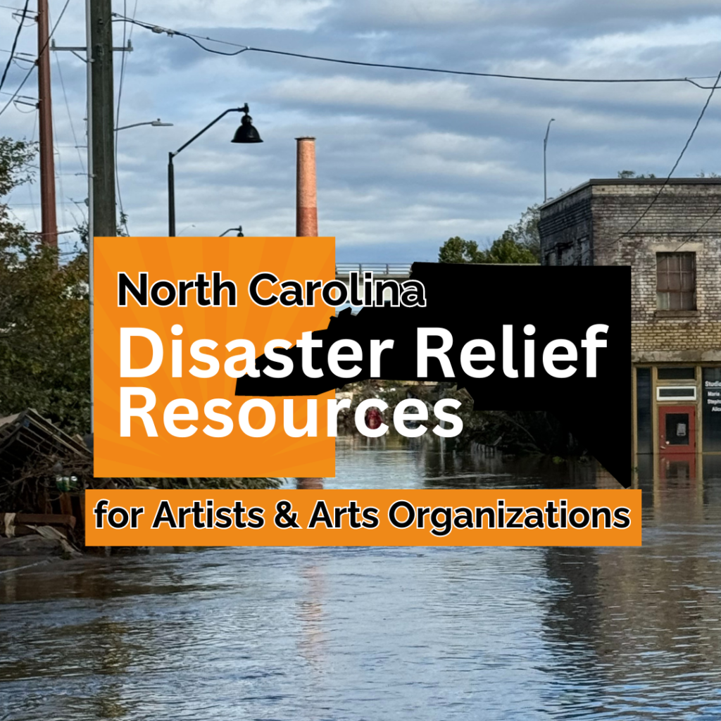 NC Arts Disaster Relief Resources – Arts North Carolina